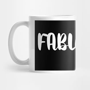 Fabulous designed apparel and home accessories Mug